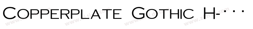 Copperplate Gothic H字体转换 Copperplate Gothic H字体转换